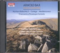 Bax - Cello Concerto • Northern Ballad No.3 • Cortè̩ge • Mediterranean • Overture To A Picaresque Comedy