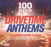 100 Hits Drivetime Anthems
