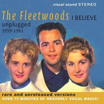 I Believe Unplugged 1959-1961