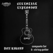 Celestial Explosion (Composia For 6-String Guitar)