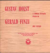 Gustav Holst - A Choral Fantasia, Psalm 86 / Gerald Finzi - Dies Natalis