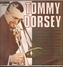 Incomparable Big Band Sound Of Tommy Dorsey And His Orchestra