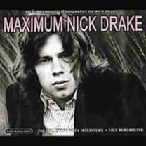 Maximum Nick Drake