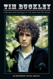 Tim Buckley - Review and Critique of the Man and His Music