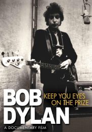 Bob Dylan -Keep Your Eyes On the Prize