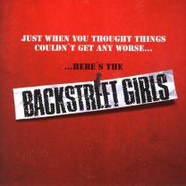 Just When You Thought Things Couldn't Get Any Worse......here's the Backstreet Girls