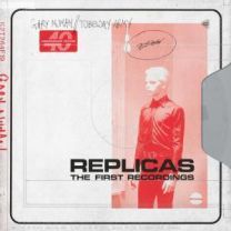 Replicas the First Recordings