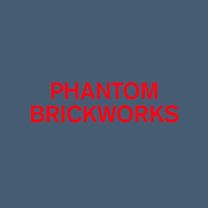 Phantom Brickworks (Iv & V)