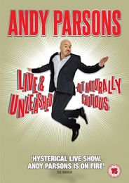 Andy Parsons- Live and Unleashed - But Naturally Cautious