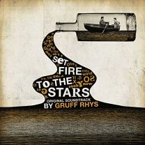 Set Fire To the Stars - Original Soundtrack
