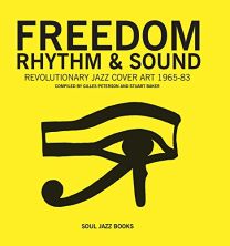 Freedom, Rhythm & Sound: Revolutionary Jazz Co