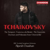 Pyotr Ilyich Tchaikovsky: the Tempest, Francesca da Rimini, the Voyevoda, Overture and Polonaise From ?cherevichki?