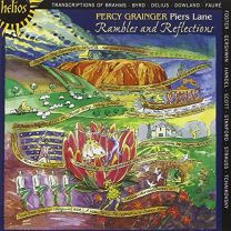 Grainger: Rambles and Reflections - Piano Transcriptions By Percy Grainger