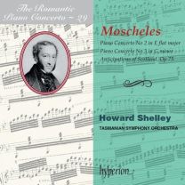 Romantic Piano Concerto, Vol. 29: Moscheles: Piano Concertos Nos 2 & 3