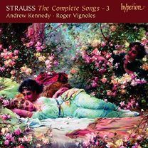Strauss (R): the Complete Songs, Vol. 3 - Andrew Kennedy