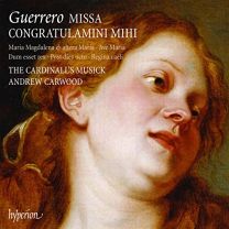 Guerrero: Missa Congratulamini Mihi & Other Works