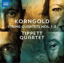 Erich Wolfgang Korngold: String Quartets Nos. 1-3