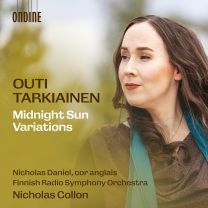 Outi Tarkiainen: Midnight Sun Variations & Other Orchestral Works