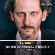 Schubert: the Complete Sonatas and Major Piano Works: Volume 2 - Late Inspirations