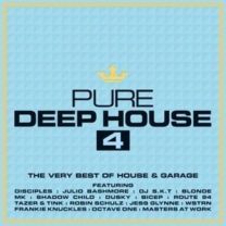 Pure Deep House 4 - the Very Best of House & Garage (Digipack)