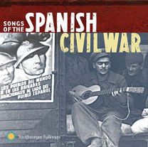 Songs of the Spanish Civil War (Volumes 1 & 2)