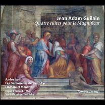 Jean Adam Guilain: Quatre Suites Pour Le Magnificat