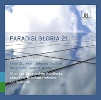 Paradisi Gloria 21: 21st Century Sacred Music