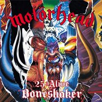25 & Alive Boneshaker