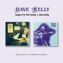 Keeps It In the Family / Dave Kelly (2cd)