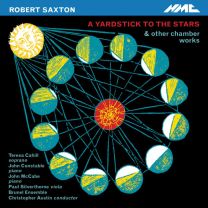 Saxton: A Yardstick To the Stars & Other Chamber Works