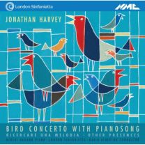 Jonathan Harvey: Bird Concerto With Pianosong Etc