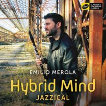 Emilio Merola: Hybrid Mind - Jazzical