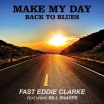 Make My Day: Back To Blues