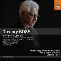 Gregory Rose: Orchestral Music