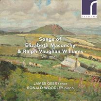 Elizabeth Maconchy & Ralph Vaughan Williams: Songs, Vol. 1