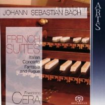 French Suites / Italian Concerto / Fantasia and Fuge