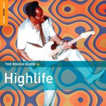Rough Guide To Highlife