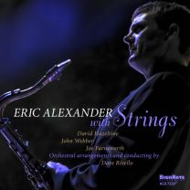 Eric Alexander With Strings