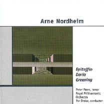 Nordheim: Epitaffio, Doria, Greening (Orchestral and Vocal Works)