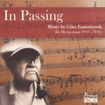 In Passing: Music By Giles Easterbrook