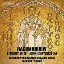 Sergei Rachmaninov: Liturgy of St John Chrysostom
