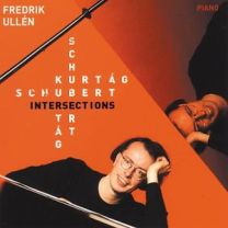 Ullen: Schubert/Kurtag Intersections
