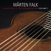 History of the Russian Guitar, Vol. 1