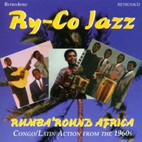 Rumba'round Africa (Congo/Latin Action From the 1960s)
