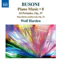 Busoni: Piano Music Vol 8