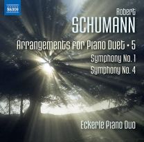 Robert Schumann: Arrangements For Piano Duet, Vol. 5 - Symphonies Nos. 1 and 4
