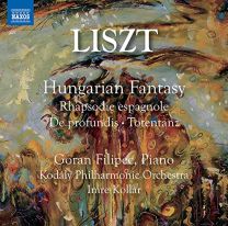 Franz Liszt: Hungarian Fantasy, Rhapsodie Espagnole, de Profundis, Totentanz