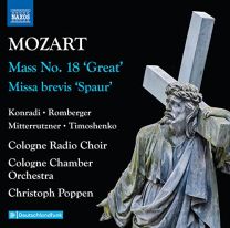 Wolfgang Amadeus Mozart: Complete Masses, Vol. 2 - Mass No. 18 'great'; Missa Brevis 'spaur