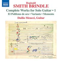 Reginald Smith Brindle: Complete Works For Solo Guitar, Vol. 1 - El Polifemo de Oro; Variants; Memento