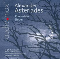 Alexander Asteriades: Klaviertrio, Lieder